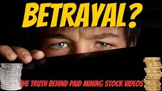 Exposing The Darkside Of Paid Gold And Silver Mining Stock Videos