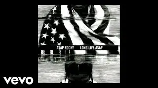 A$AP Rocky - Wild for the Night (Official Audio) ft. Skrillex, Birdy Nam Nam