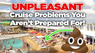 Unpleasant cruise ship problems you aren't prepared for