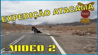 EP-02 Expedição Atacama - Viagem de Moto Ténéré 250cc, Drag Star 650cc e -BMW F-800 GS