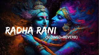 Radha Rani (Lofi Version) | Cozy Lofi