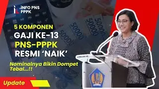Selamat!! 5 Komponen Gaji ke-13 bagi PNS dan PPPK Resmi Naik, Masuk Rekening Mulai 3 Juni
