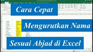 Cara Cepat Mengurutkan Nama Sesuai Abjad di Excel
