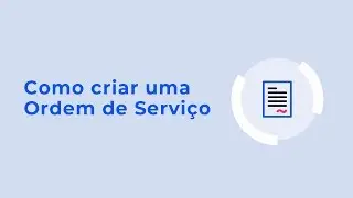 Como criar uma Ordem de Serviço