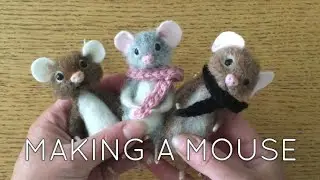 How to Needle Felt a Mouse - Fuzzywuzzie Craft & Suuplies - Needle Felting
