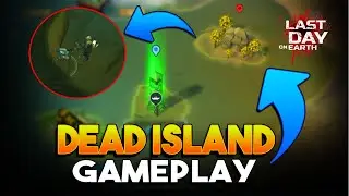 DEAD ISLAND UNLOCKED  |  LAST DAY ON EARTH: SURVIVAL