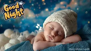 Mozart Brahms Lullaby 💤 Sleep Instantly Within 3 Minutes 💤 Lullaby for Babies To Go To Sleep
