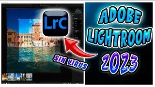 ✅DESCARGAR ADOBE LIGHTROOM ClassiC 2023 Gratis💥+ Requisitos
