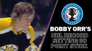 Bobby Orr's NHL Record Setting 60-Point Stick #HockeyTreasures
