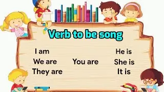 Verb to be song I Verb to be I Kids English grammar song