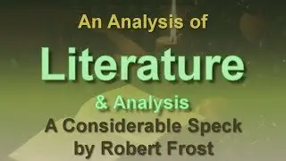 Analysis of A Considerable Speck by Robert Frost