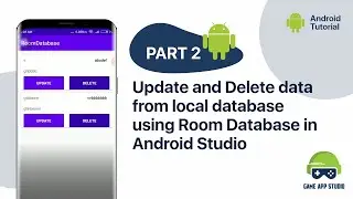 [Part 2] How to Update and Delete data from local database using Room Database in Android Studio