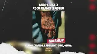 Eladio Carrión, Bad Bunny, Ozuna, Duki - Ahora Dice x Coco Chanel x Goteo