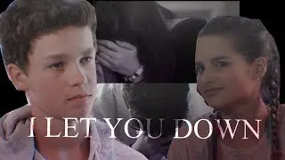 Annie & Hayden ||  I LET YOU DOWN