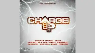 Charge Up Riddim Mix (2019) Popcaan,Masicka,Jahvillani,Chronic Law & More (Dunwell Productions)