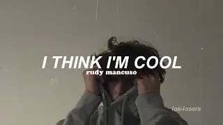 Rudy Mancuso - I Think I'm Cool (Traducida al español)