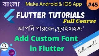 Flutter Bangla Tutorial | 45 | Add a custom font in Flutter Application