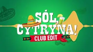 Denis - Sól, Cytryna (Club Edit) • REMIX
