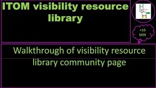 ITOM visibility resource library walkthrough