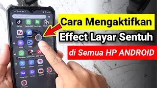 Cara Menampilkan Efek Sentuhan atau Cursor di Semua Android