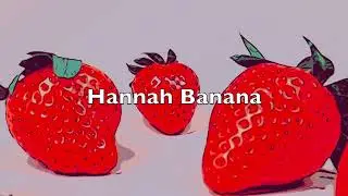 Hannah Banana - 2023-2024 Music Portfolio