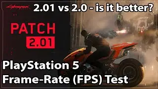 Cyberpunk 2077 - Patch / Update 2.01 PS5 Perfomance Mode Frame-Rate (FPS) Test