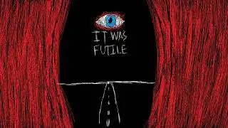 It Was Futile