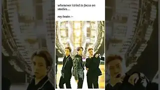 Whenever i triend to focus on my studies my brain 😭 #bts #shorts #viral #fyp