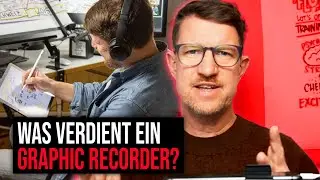 Graphic Recording Tutorial 33: Was VERDIENT ein Graphic Recorder in 2024?