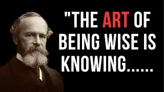 The Wisdom of William James: Top Inspirational Quotes from the American Philosopher