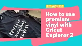 HOW TO | Cricut Explorer Air 2 Tshirts