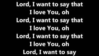 Lord, I Love You by Fred Hammond soundtrack w/lyrics