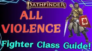Fighter Class Guide for Pathfinder 2e!