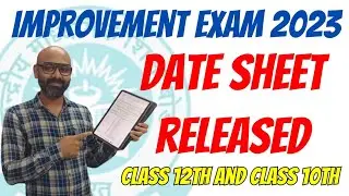 Date sheet for improvement exam 2023 class 12 | time table for improvement exam 2023 class 10 |