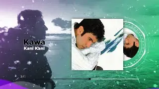 Kanî Kanî - Kawa