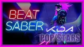 【Beat Saber】[Expert] [One Saber] POP/STARS - K/DA