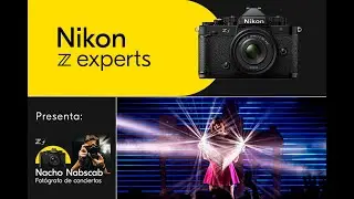 Nikon Z Experts | Nikon Z f con Nacho Nabscab