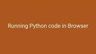 2. Running Python programs in Browser