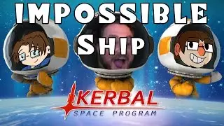 Kerbal Space Program - The Impossible Ship by MsCarsonelle