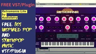 Retromania Lite - FREE 80s Pop and Synthpop VST/Plugin by Audiolatry 