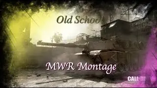 'Old School' - A MWR Montage