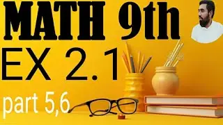 9th class math |exercise 2.1 questions 1part (5,6)