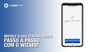 Instale a sua central VESTA passo a passo com o Wizard | By Demes