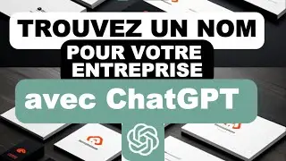 Comment trouver un nom d'entreprise en 10 mn avec #chatgpt  #entrepreneurs  #logo  #slogan  #tuto