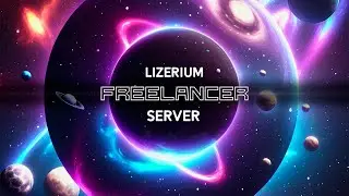 Трейлер Lizerium Freelancer Server (2024)