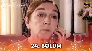 Binbir Gece - 24. Bölüm FULL HD