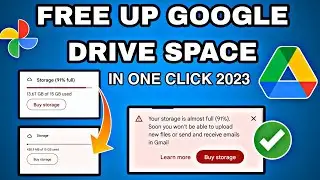 Free Up Google Drive Storage 2023  | Google Drive Storage Problem Solved