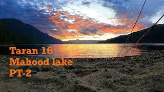 Taran 16 Mahood Lake trip Pt 2