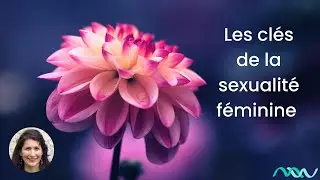 Fonctionnement de la sexualité féminine