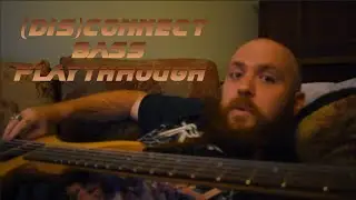 Toxicon - (dis)Connect - Bass Playthrough